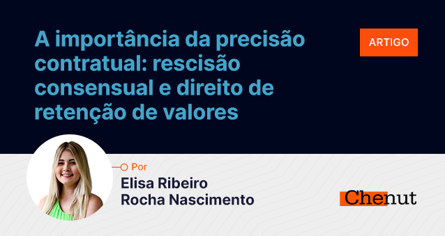 A importância da precisão contratual: rescisão consensual e direito de retenção de valores