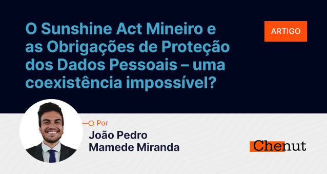 O Sunshine Act Mineiro e as Obrigações de Proteção dos Dados Pessoais – uma coexistência impossível?